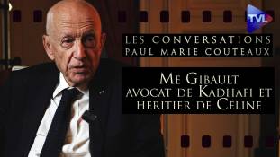 Les Conversations - Me Gibault : avocat de Kadhafi et héritier de Céline