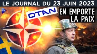 Otan : la machine à déstabiliser - JT du vendredi 23 juin 2023