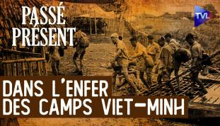 Le Nouveau Passé-Présent - Les camps de prisonniers viet-minh en Indochine