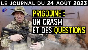 Mort de Prigojine : un crash et des questions - JT du jeudi 24 août 2023