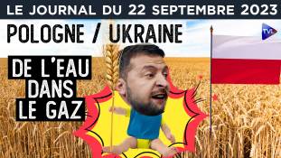 Guerre en Ukraine : Kiev contre Varsovie, la guerre dans la guerre - JT du vendredi 22 septembre 2023