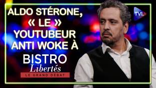 "Le" youtubeur anti woke Aldo Sterone à Bistro Libertés