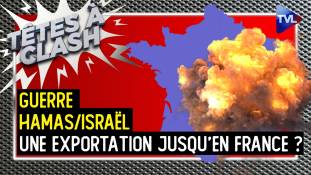 Têtes à Clash n°132 - Guerre Hamas/Israël : une exportation jusqu'en France ?