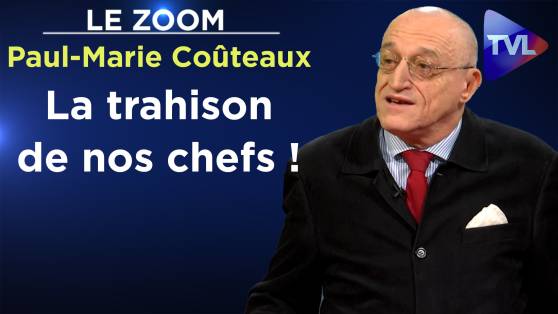 Zoom - Paul-Marie Coûteaux : Tous nos chefs nous ont trahis !