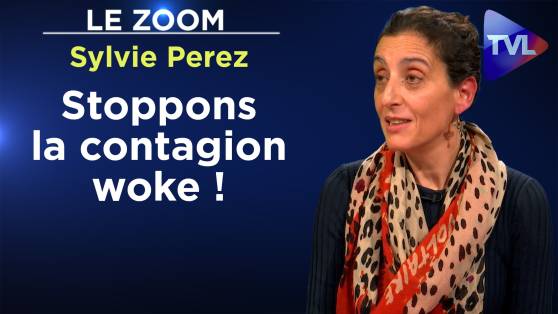 Zoom - Sylvie Perez : La contre-offensive anti-woke est lancée !