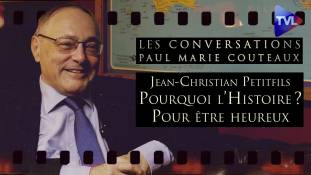 Les Conversations de Paul-Marie Coûteaux n°33 avec Jean-Christian Petitfils : Pourquoi l’Histoire ? Pour être heureux