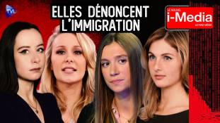 I-Média n°472 - Ces femmes qui dénoncent la réalité de l’immigration !