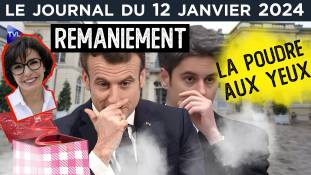 Remaniement : la poudre aux yeux - JT du vendredi 12 janvier 2024