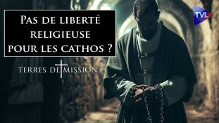 Terres de Mission n°347 : Pas de liberté religieuse pour les cathos ?