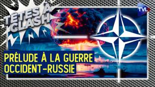 Têtes à Clash n°139 - Manœuvres de l'OTAN : prélude à la guerre Occident-Russie ?