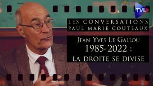 Les Conversations n°37 de Paul-Marie Coûteaux avec Jean-Yves Le Gallou (2ème partie) - 1985-2022 : la droite se divise et se liquéfie