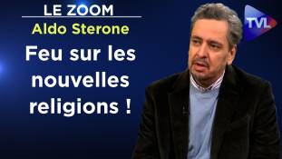 Zoom - Aldo Sterone : Covidisme, climat, wokisme : les religions postchrétiennes