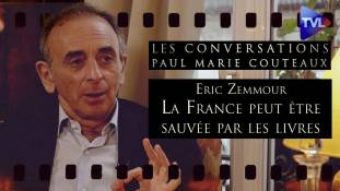 Les Conversations n°41 de P-M Coûteaux avec Eric Zemmour : La France peut être sauvée par les livres