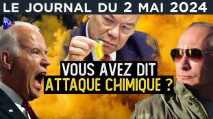 Armes chimiques en Ukraine : une nouvelle intox ? - JT du jeudi 2 mai 2024