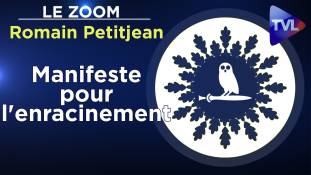 Zoom - Romain Petitjean : Manifeste pour l'enracinement