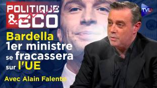 Politique & Eco n°441 avec Alain Falento - Législatives, Bardella : blocage, échec, Frexit ?