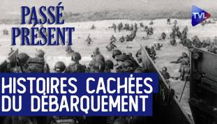 Le Nouveau Passé-Présent - 6 juin 1944 - Histoires méconnues et héros du Débarquement avec Dominique Lormier