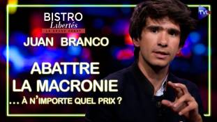 Bistro Libertés avec Juan Branco - Abattre la macronie… à n’importe quel prix ?