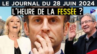 Législatives : l’heure de l’humiliation pour Macron ? - JT du vendredi 28 juin 2024