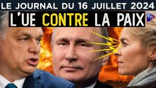Ukraine : Face à Orban, Bruxelles attise la guerre - JT du mardi 16 juillet 2024
