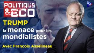 Politique & Eco avec François Asselineau - Macron-Trump : du chaos à l'espoir