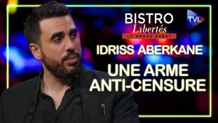 Idriss Aberkane à Bistro Libertés : une arme anti-censure