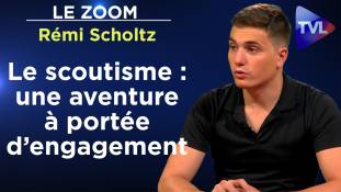 Zoom - Rémi Scholtz - Le scoutisme : une aventure à portée d’engagement !