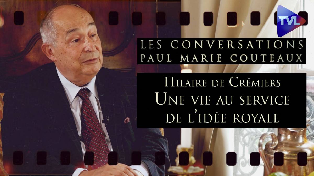 Les Conversations De Paul Marie Coûteaux N°50 Hilaire De Crémiers 