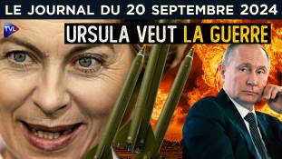 UE : Ursula von der Leyen veut la guerre - JT du vendredi 20 septembre 2024