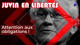 Juvin en Libertés - Fin des facilités monétaires, attention aux obligations !