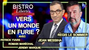 Bistro Libertés - Guerres, Immigration : vers un monde en furie ?