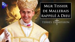 Terres de Mission n°382 - Mgr Tissier de Mallerais rappelé à Dieu : quel avenir pour la tradition catholique ?