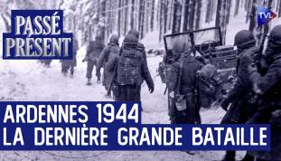 Le Nouveau Passé-Présent avec Philippe Guillemot - La bataille des Ardennes, dernière offensive du IIIème Reich