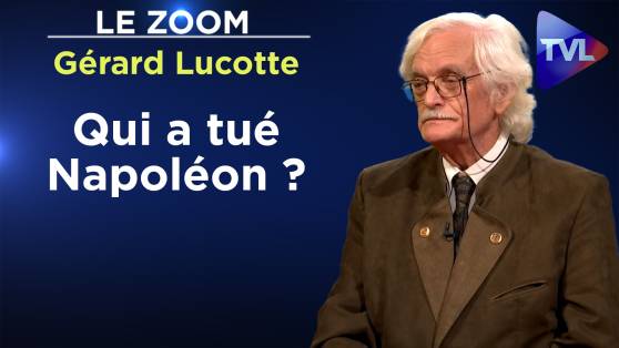 Zoom - Gérard Lucotte : Les mystères de la mort de Napoléon