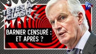 Têtes à Clash - Barnier censuré : Pourquoi faire ? Et après ?