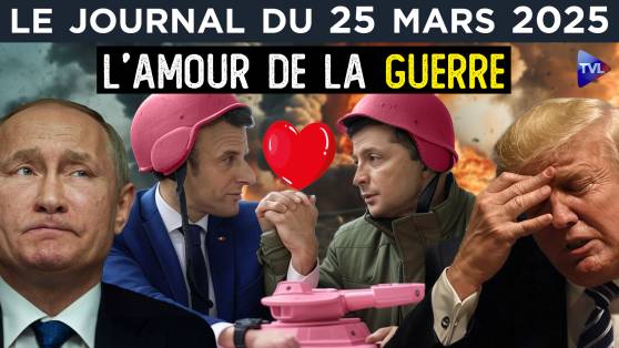 Ukraine : Macron veut faire la guerre à la Paix de Trump - JT du mardi 25 mars 2025