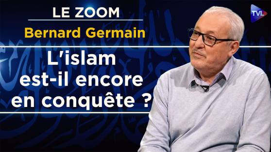 Zoom - Bernard Germain : Islamisme : une instrumentalisation occidentale ?