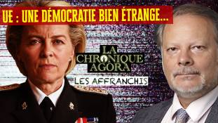 Les Affranchis - Philippe Béchade - L’Europe, paix et démocratie… sauf quand ça dérange
