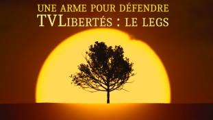 pub.jpg Une arme pour défendre TVLibertés : le legs