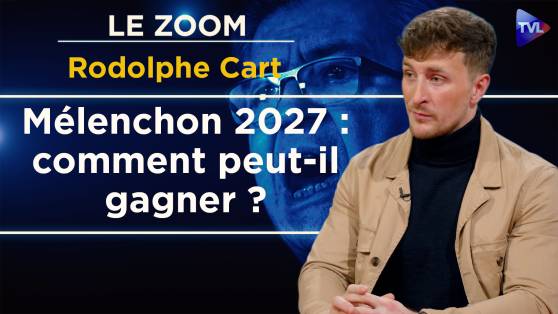Zoom - Rodolphe Cart : Mélenchon sera au second tour en 2027
