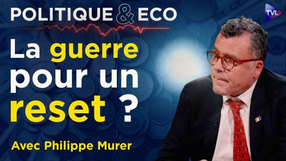 Politique & Eco avec Philippe Murer - Crise, UE, Russie : que faire face au désastre ?