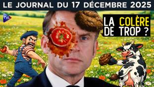 Macron contre l’agriculture française ? - JT du mercredi 17 décembre 2025
