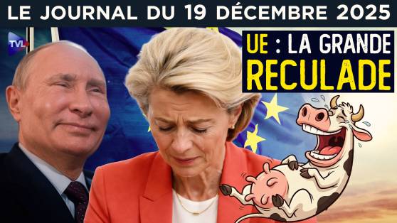 UE : von der Leyen humiliée - JT du vendredi 19 décembre 2025