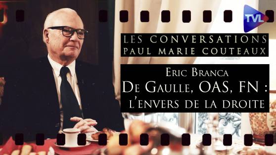 Les Conversations de Paul-Marie Coûteaux n° 75 avec Eric Branca (1ère partie) - 50 ans de droite française : l'étonnant dessous des cartes