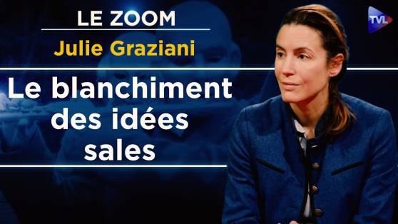 Zoom - Julie Graziani : L’escroquerie intellectuelle et politique au grand jour !