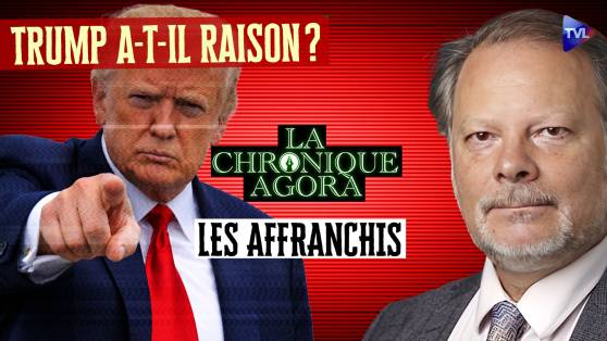 Les Affranchis - Quand Trump parle, a-t-il raison ?