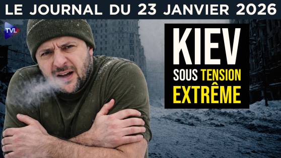 Ukraine : hiver glacial pour Kiev - JT du vendredi 23 janvier 2026