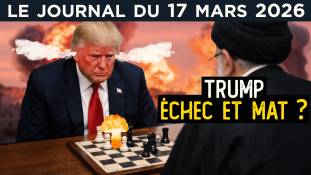 Iran VS USA - Israël : Trump acculé ? - JT du mardi 17 mars 2026