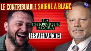 LES AFFRANCHIS : Le contribuable Français saigné à blanc pour l’Ukraine