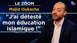 Zoom - Majid Oukacha : De l’islam à la liberté de conscience, récit d’une rupture !